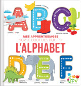 L'alphabet - mes apprentissages sur le bout des doigts !