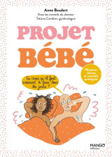 Projet bébé : histoires vécues et conseils pratiques