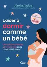 L'aider à dormir comme un bébé