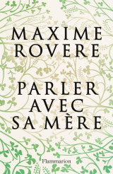 Parler avec sa mère