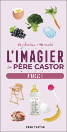 L'imagier du père castor - à table !