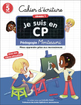 Je suis en cp - cahier d'écriture