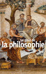 Le goût de la philosophie