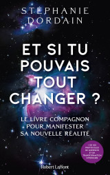 Et si tu pouvais tout changer ?