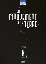 Du mouvement de la terre t08