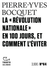 La "révolution nationale" en 100 jours, et comment l'éviter