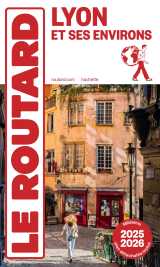 Guide du routard lyon et ses environs 2025/26
