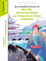 La véritable histoire de bao-de, jeune marchand au temps de la chine impériale