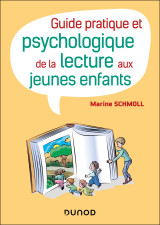 Guide pratique et psychologique de la lecture aux jeunes enfants