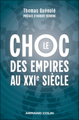 Le choc des empires au xxie siècle