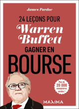 Warren buffet : 24 leçons pour gagner en bourse - 2e éd.