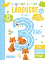 Le grand cahier larousse de mes 3 ans