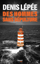 Des hommes sans sépulture