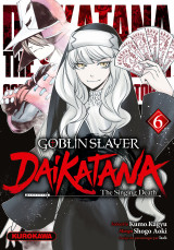 Goblin slayer daikatana - tome 6