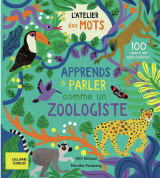 L'atelier des mots - apprends à parler comme un zoologiste