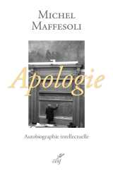 Apologie, autobiographie intellectuelle