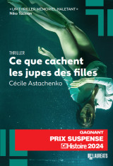 Ce que cachent les jupes des filles - gagnant prix suspense 2024