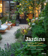 Jardins - le livre de toutes les inspirations