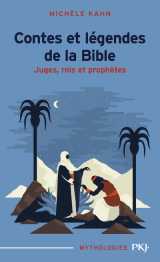 Contes et légendes de la bible - tome 2 juges, rois et prophètes