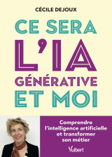 Ce sera l’ia générative et moi