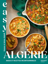 Easy algérie - bases et recettes incontournables