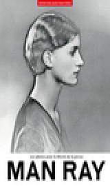 100 photos de man ray pour la liberté de la presse - volume 78