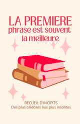 La première phrase est souvent la meilleure
