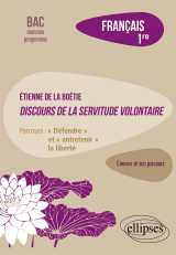 Français. première. l'œuvre et son parcours. etienne de la boétie, discours de la servitude volontaire.