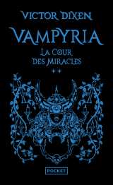 Vampyria - tome 2 la cour des miracles