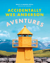 Accidentally wes anderson - aventures