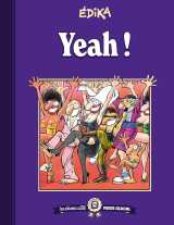 Les albums cultes fluide glacial - tome 04 : edika - yeah !