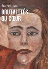 Brutalités du cœur