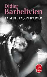 La seule façon d'aimer