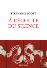 à l'écoute du silence