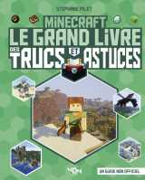 Minecraft - le grand livre des trucs et astuces (nouvelle édition)