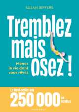 Tremblez mais osez !