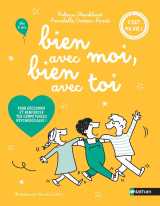 Bien avec moi, bien avec toi - pour découvrir et renforcer tes compétences psychosociales !