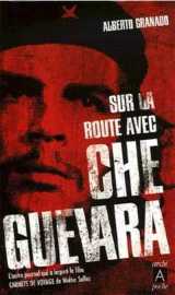 Sur la route avec che guevara