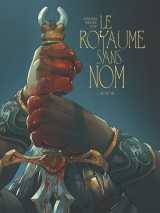 Le royaume sans nom - tome 03