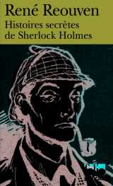 Histoires secrètes de sherlock holmes