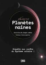 Objectif planètes naines