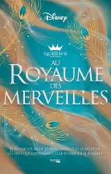 The queen's council - au royaume des merveilles