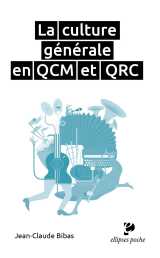 La culture générale en qcm et qrc