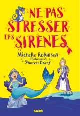 Ne pas stresser les sirènes (broché)