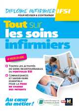 Tout sur les soins infirmiers - dei - révision et entraînement