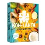 Livre de cuisine officiel koh lanta - recettes du bout du monde
