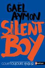 Court toujours : silent boy