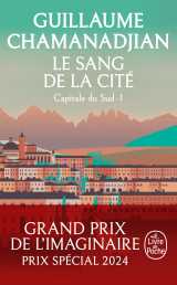 Le sang de la cité (la tour de garde, capitale du sud tome 1)