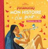 Pocahontas - mon histoire du soir - l'histoire du film - disney princesses