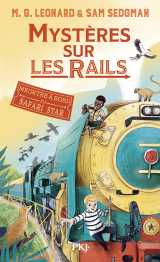 Mystères sur les rails - tome 3 meurtre à bord du safari star